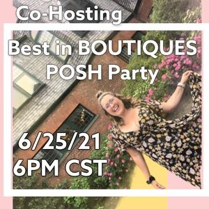 Co-Hosting Best in BOUTIQUES party 6/25 @ 6pm
